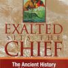 Exalted Sits the Chief: The Ancient History of Hawaii Island (softcover)
