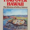 Russian Flag Over Hawaii: The Mission of Jeffery Tolamy