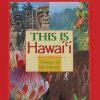 This is Hawaii: Visions of the Islands