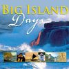 Big Island Days