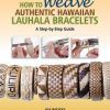 How to Weave Authentic Hawaiian Lauhala Bracelets