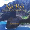 Na Pali: Images of Kauai's Northwest Shore