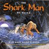 The Shark Man of Hana