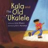 Kula and the Old Ukulele
